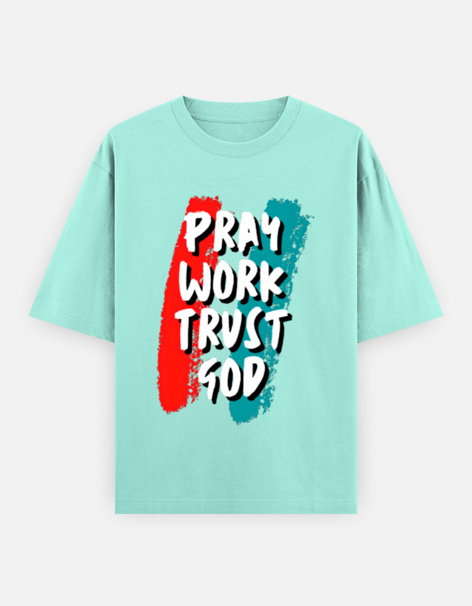 Pray and have faith in God.