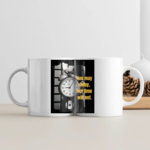 Motivational Coffee Mug | Time Waits for No One